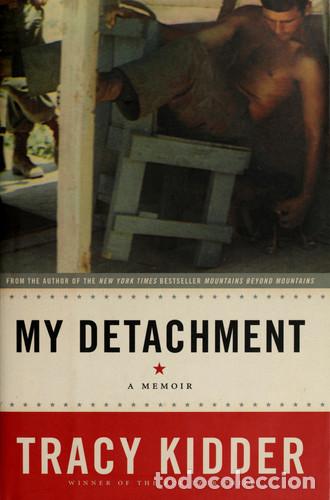 Livros em segunda m&atilde;o: MY DETACHMENT IDIOMA INGLES - TRACY KIDDER