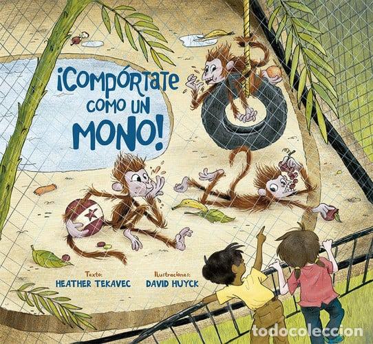 Libri di seconda mano: COMP&Oacute;RTATE COMO UN MONO! - HEATHER TEKAVEC