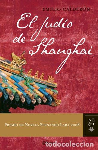 B&uuml;cher: EL JUDIO DE SHANGAI - EMILIO CALDERON