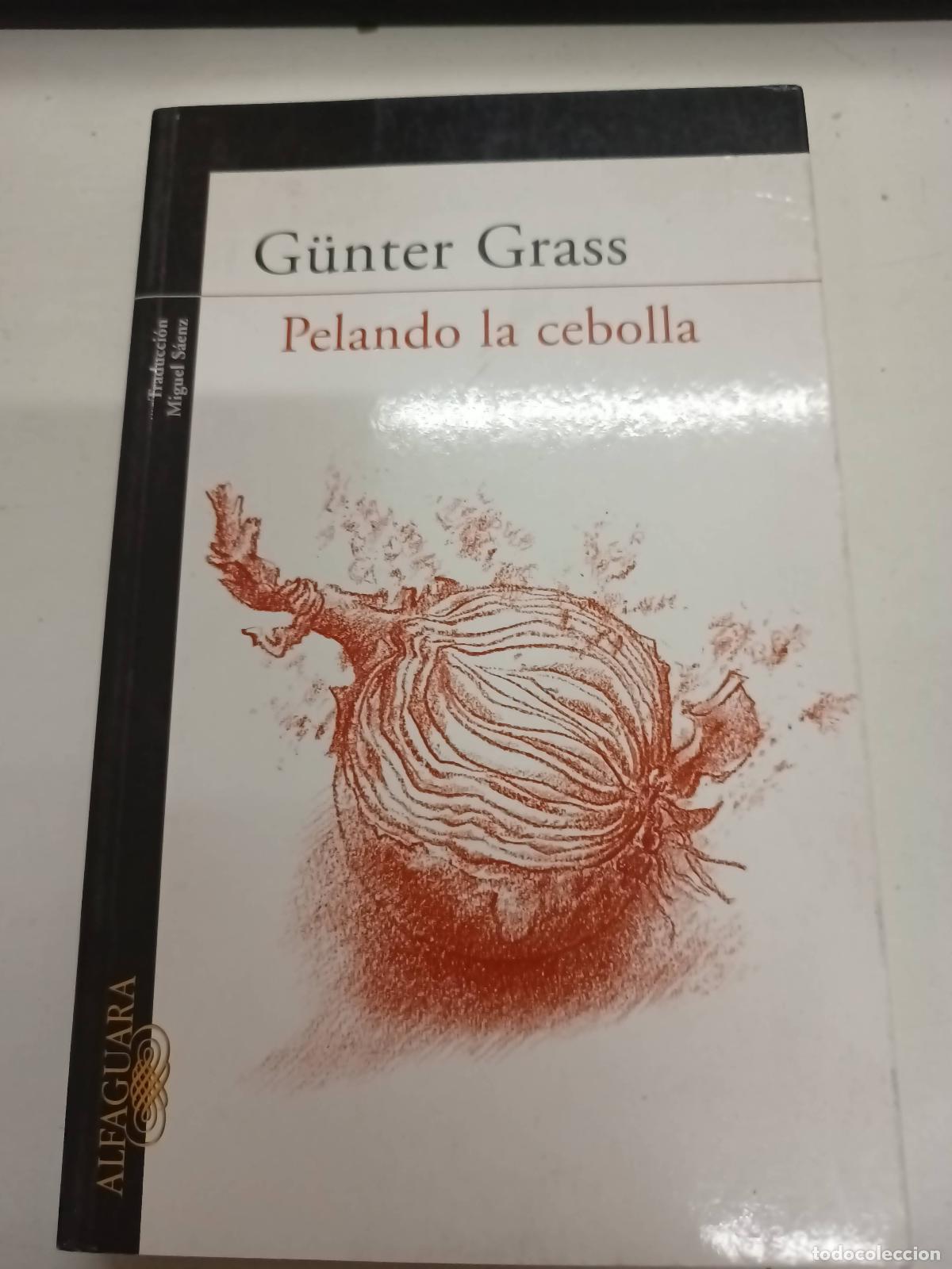 Libri di seconda mano: PELANDO LA CEBOLLA - G&Uuml;NTER GRASS