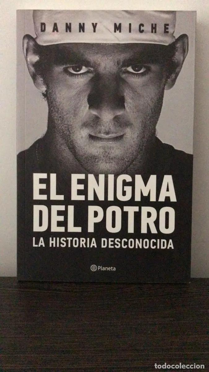 Livres: EL ENIGMA DEL POTRO LA HISTORIA DESCONOCIDA - DANNY MICHE