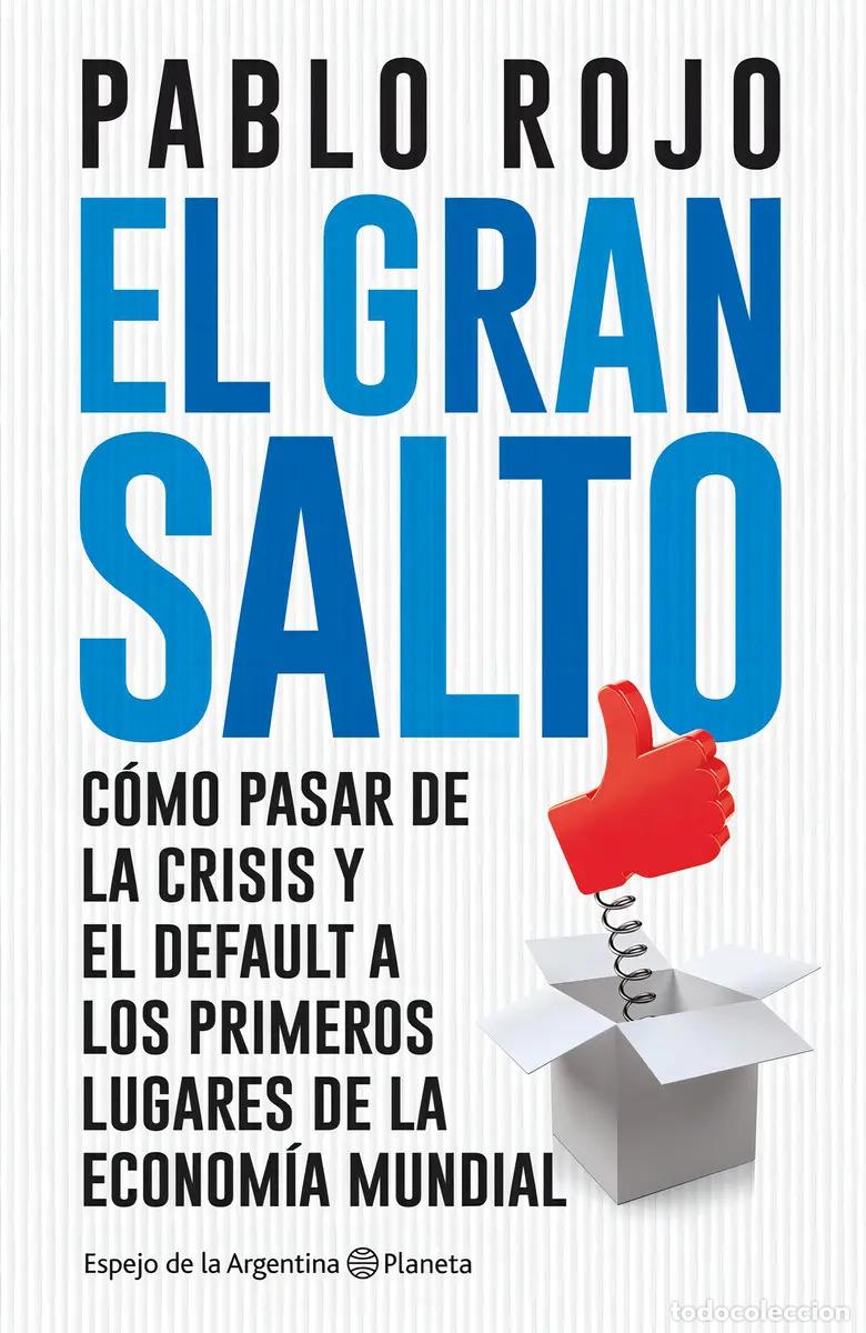 Libros: EL GRAN SALTO COMO PASAR LA CRISIS - PABLO ROJO