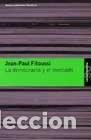 Libri di seconda mano: LA DEMOCRACIA Y EL MERCADO - JEAN PAUL FITOUSSI