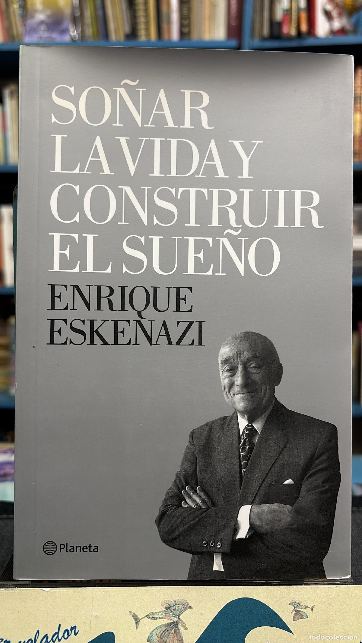 B&uuml;cher: SO&Ntilde;AR LAVIDAY CONSTRUIR EL SUE&Ntilde;O - ENRIQUE ESKENAZI