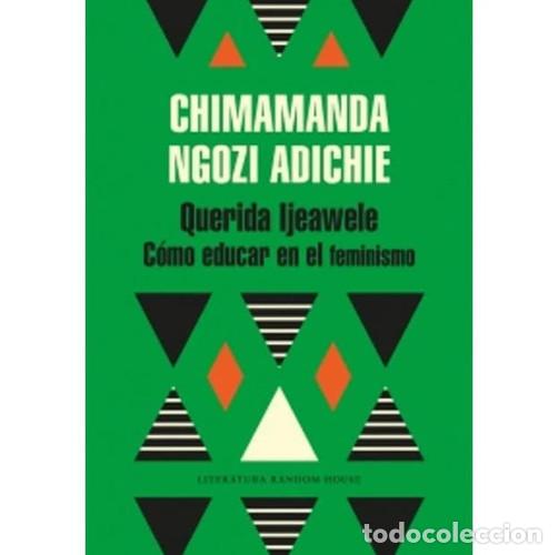 Livres: QUERIDA IJEAWELE - CHIMAMANDA NGOZI ADICHIE