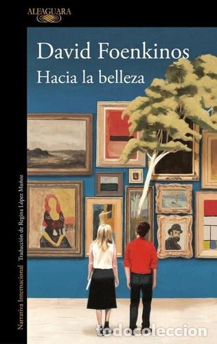 books: HACIA LA BELLEZA - DAVID FOENKINOS