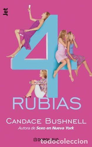 Libri di seconda mano: 4 RUBIAS - CANDACE BUSHNELL