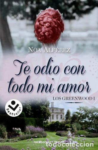 Livros em segunda m&atilde;o: TE ODIO CON TODO MI AMOR. LOS GREENWOOD - NOA ALF&Eacute;REZ