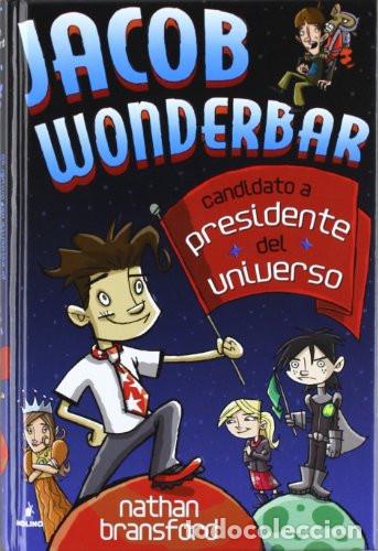 B&uuml;cher: JACOB WONDERBAR CANDIDATO A PRESIDENTE DEL MUNDO - NATHAN BRANSFORD