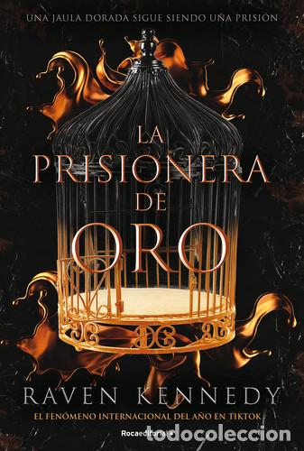 Libros: PRISIONERA DE ORO, LA - RAVEN KENNEDY