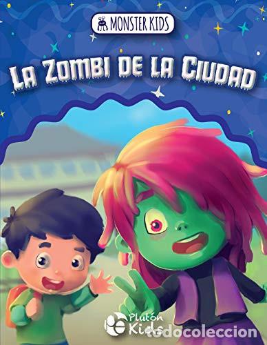 B&uuml;cher: LA ZOMBI DE LA CIUDAD MONSTER KIDS - LIBROS INFANTILES