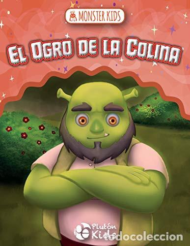 B&uuml;cher: EL OGRO DE LA COLINA MONSTER KIDS - LIBROS INFANTILES