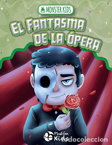 B&uuml;cher: EL FANTASMA DE LA OPERA MONSTER KIDS - LIBROS INFANTILES