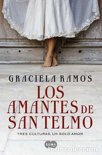 B&uuml;cher: LOS AMANTES DE SAN TELMO - GRACIELA RAMOS