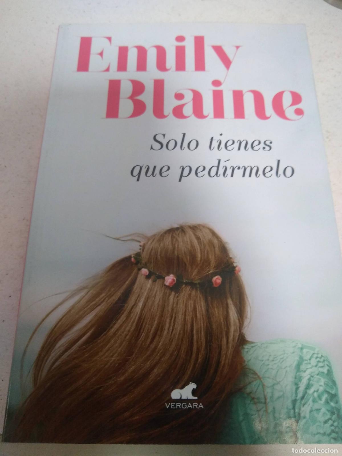 books: SOLO TIENES QUE PEDIRMELO - EMILY BLAINE