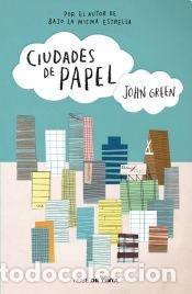 books: CIUDADES DE PAPEL - JOHN GREEN