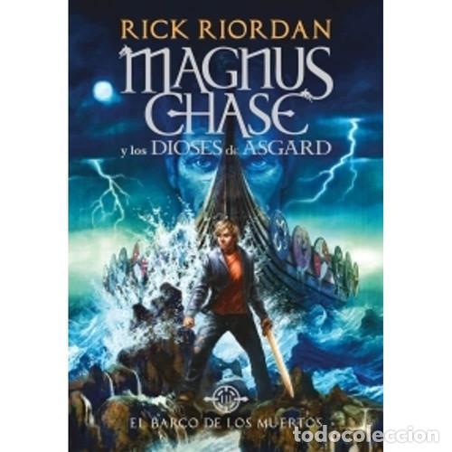 books: MAGNUS CHASE 3 (TB) - EL BARCO DE LOS MU - RICK RIORDAN