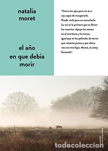 books: A&Ntilde;O EN QUE DEBIA MORIR, EL - NATALIA MORET
