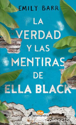 Livres: VERDAD Y LAS MENTIRAS DE ELLA BLACK, LA - EMILY BARR