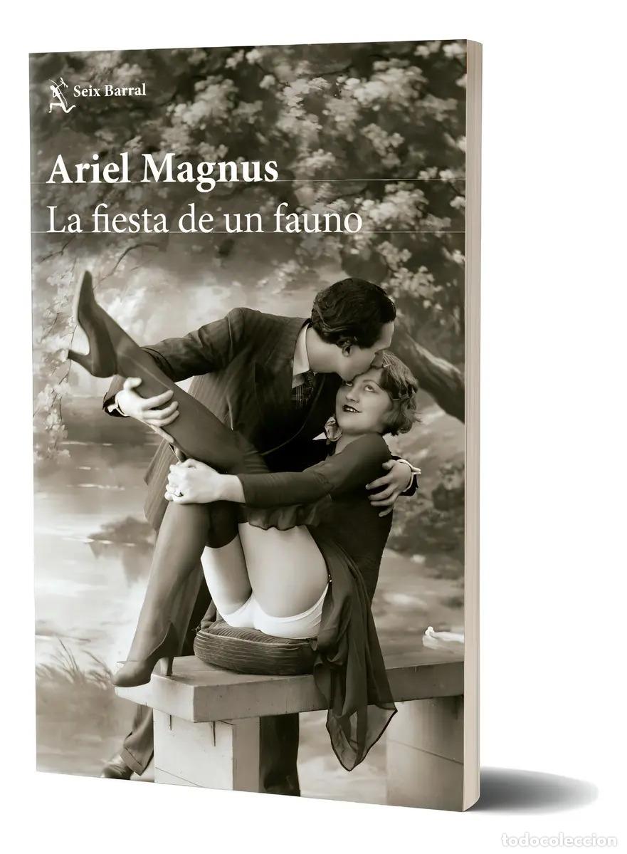B&uuml;cher: La fiesta de un fauno - Ariel Magnus