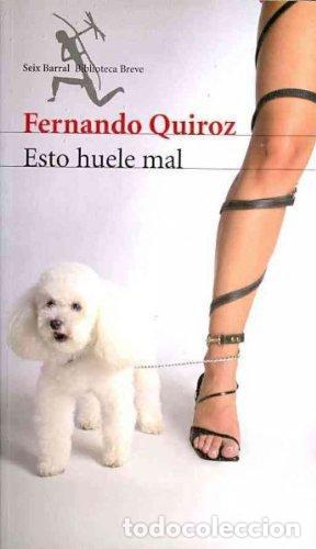 Livros em segunda m&atilde;o: ESTO HUELE MAL - FERNANDO QUIROZ