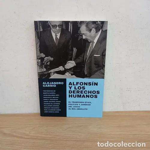 Livres: ALFONSIN Y LOS DERECHOS HUMANOS - ALEJANDRO CARRI&Oacute;