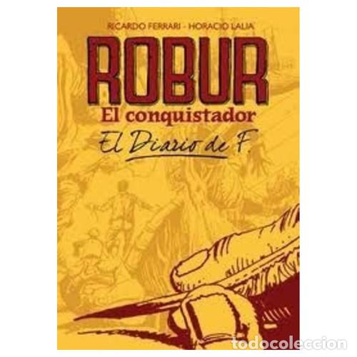 Livres: ROBUR EL CONQUISTADOR EL DIARIO DE F. - RICARDO FERRARI