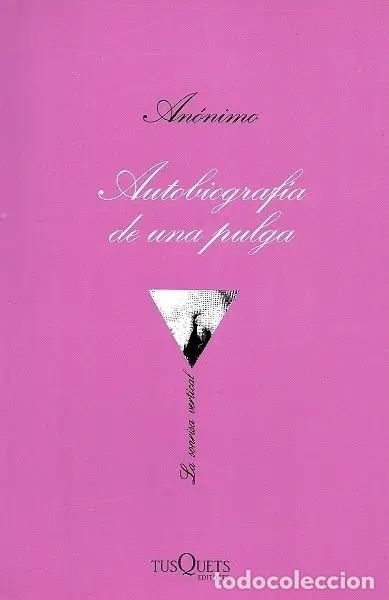 Libros: AUTOBIOGRAFIA DE UNA PULGA - ANONIMO