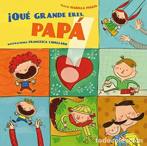 Libri di seconda mano: QUE GRANDE ERES PAPA! - Isabella Paglia