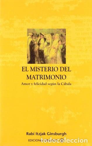 Libri di seconda mano: MISTERIO DEL MATRIMONIO, EL - RABI ITZJAK GINSBURGH