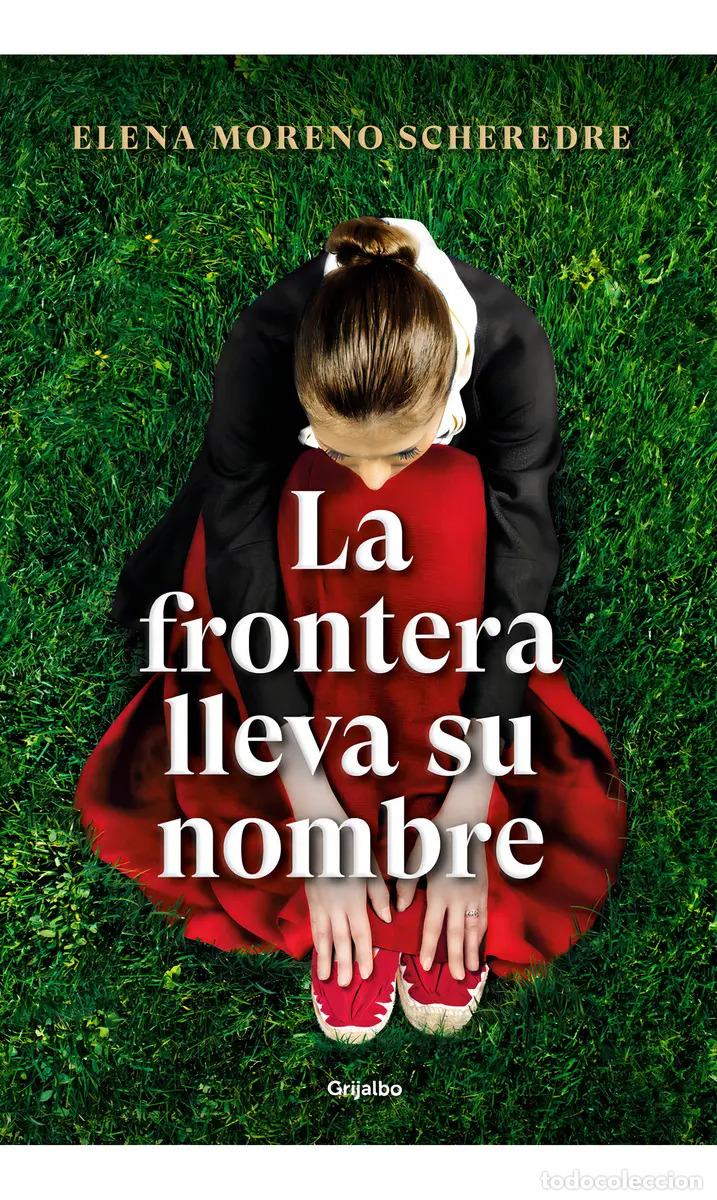 Libri di seconda mano: FRONTERA LLEVA SU NOMBRE, LA - ELENA MORENO SCHEREDRE