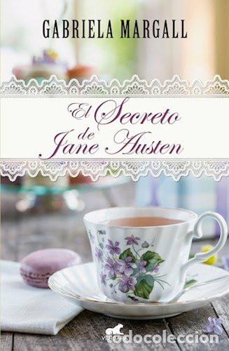 Libros: EL SECRETO DE JANE AUSTEN - GABRIELA MARGALL