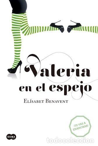 books: VALERIA EN EL ESPEJO (VALERIA 2) - EL&Iacute;SABET BENAVENT