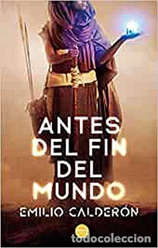 Libri di seconda mano: ANTES DEL FIN DEL MUNDO - Emilio Calder&oacute;n