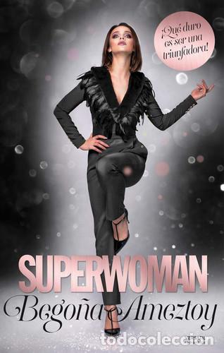 books: SUPERWOMAN - BEGO&Ntilde;A AMEZTOY