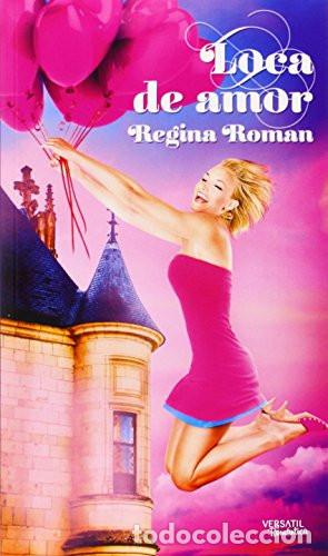 B&uuml;cher: LOCA DE AMOR - REGINA ROMAN