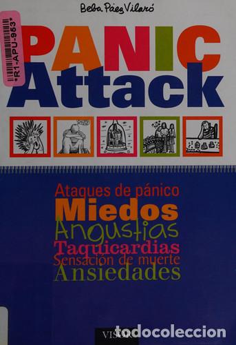 Livros em segunda m&atilde;o: PANIC ATTACK ATAQUES DE PANICO MIEDOS ANGUSTIAS TAQUICARDIAS SENSACION DE MUERTE ANSIEDADES - BEBA P