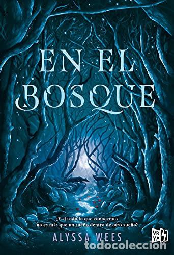 B&uuml;cher: EN EL BOSQUE - ALYSSA WEES