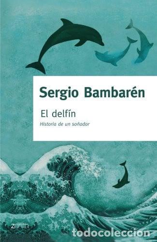 books: EL DELFIN - SERGIO BAMBAREN