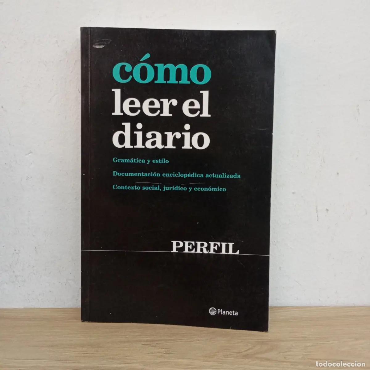 B&uuml;cher: COMO LEER EL DIARIO - PERFIL