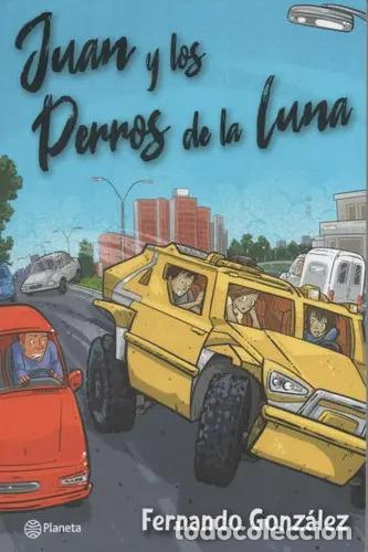 Livros em segunda m&atilde;o: JUAN Y LOS PERROS DE LA LUNA - FERNANDO GONZALEZ