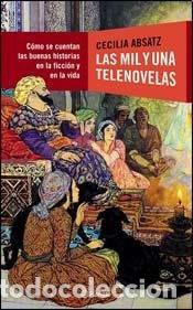 Libros: LAS MIL Y UNA TELENOVELAS - ABSATZ CECILIA