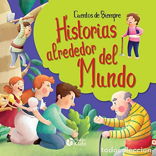 B&uuml;cher: HISTORIAS ALREDEDOR DEL MUNDO CUENTOS DE SIEMPRE - LIBROS INFANTILES