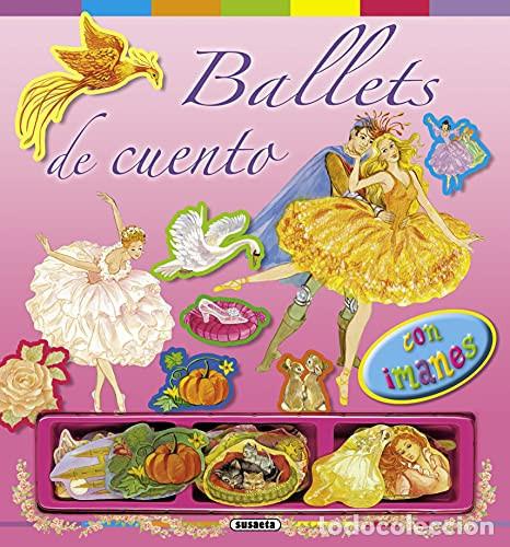 books: BALLETS DE CUENTO CON IMANES - INFANTIL