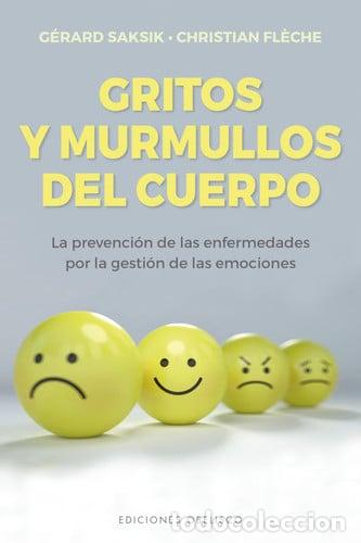 Libros: GRITOS Y MURMULLOS DEL CUERPO - GERARD SAKSIK