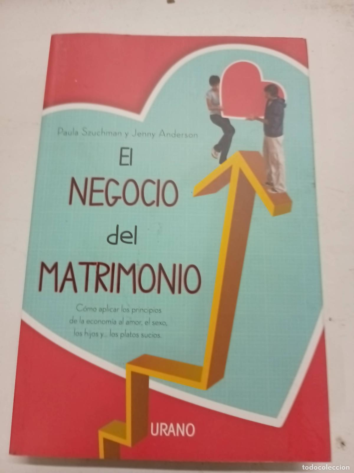 B&uuml;cher: EL NEGOCIO DEL MATRIMONIO - PAULA SZUCHMAN
