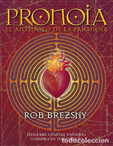 B&uuml;cher: PRONOIA. EL ANTIDOTO DE LA PARANOIA - ROB BREZSNY