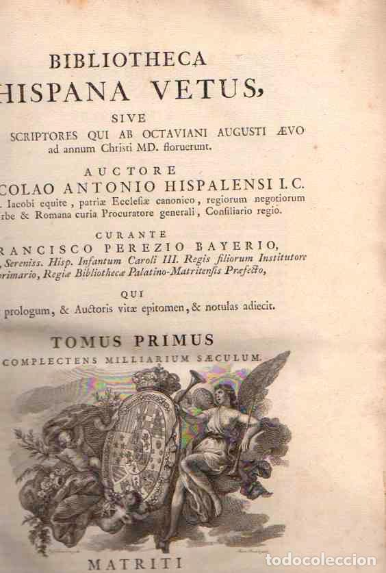 Libros: Bibliotheca Hispana nova sive Hispanorum scriptorum qui ab anno MD. ad MDCLXXXIV - Antonio, Nicol&aacute;s