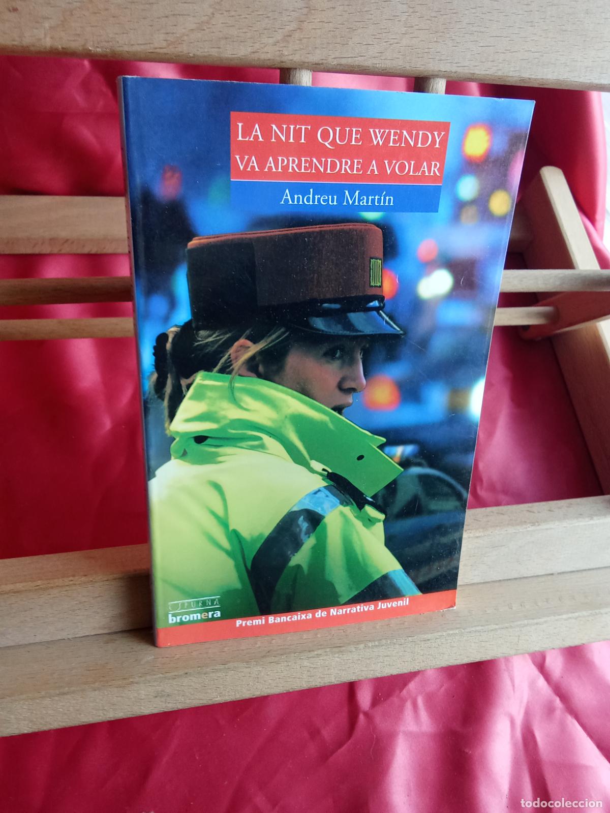 Libros: La nit que Wendy va aprender a volar. Andreu Mart&iacute;n L.31642-884