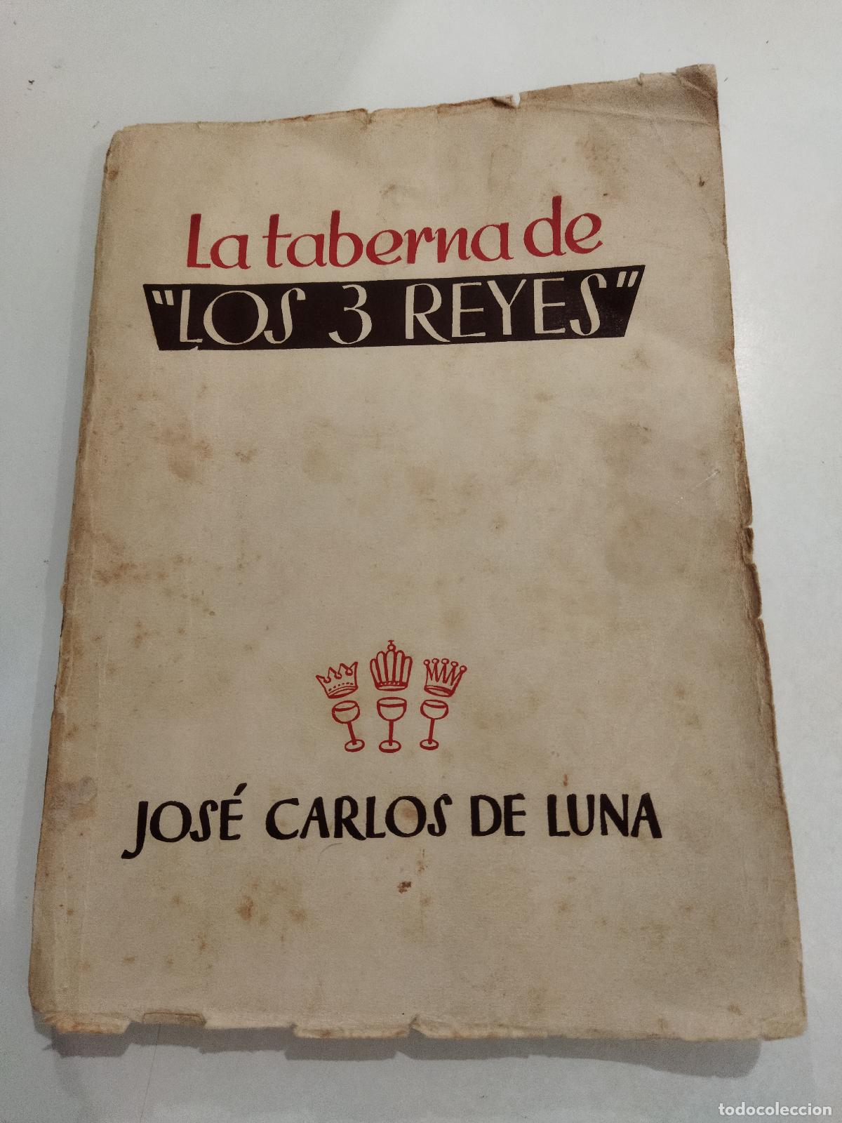 Livros em segunda m&atilde;o: LA TABERNA DE LOS 3 REYES - DE LUNA, JOSE CARLOS